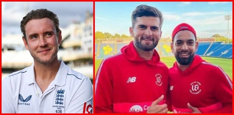 Here's what Stuart Broad thinks of Shaheen Afridi, Haris Rauf