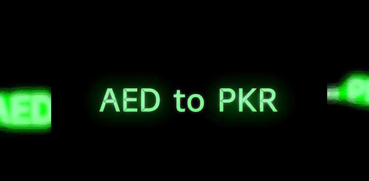 UAE Dirham to Pakistani Rupee Rate- October 22, 2025