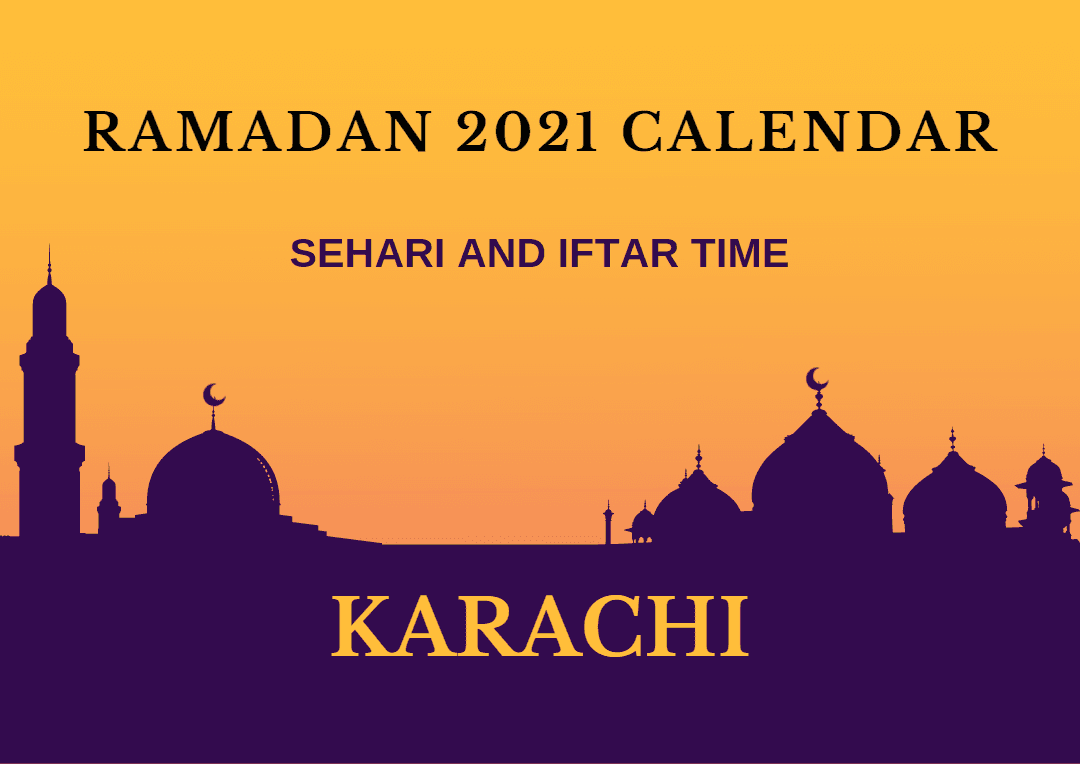 Ramadan 2021 Calendar: Sehri and Iftar timings in Karachi