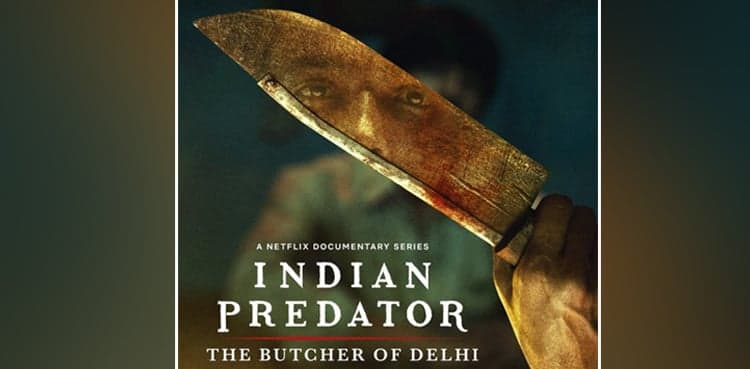 Netflix releases documentary series Indian Predator: The Butcher of Delhi trailer