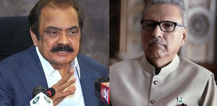 Rana Sanaullah, President Dr Arif Alvi, Imran Khan, elections