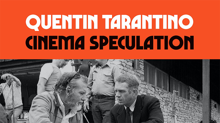 The Cinema Speculation' is written by acclaimed director Quentin Tarantino