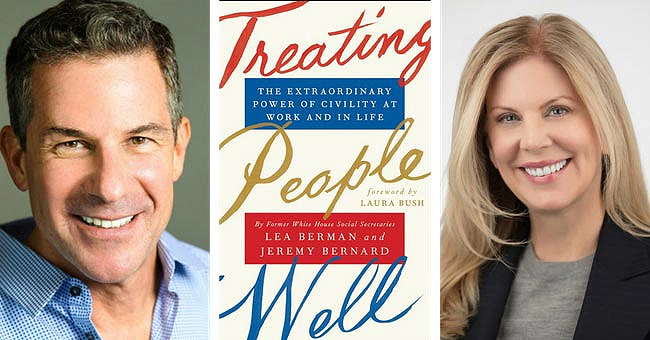 Treating People Well: The Extraordinary Power of Civility at Work and in Life" by By Lea Berman and Jeremy Bernard