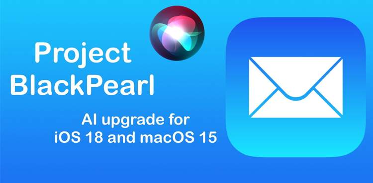 Apple iOS 18, AI upgrade, project BlackPearl