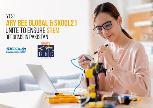 ARY Bee Global & Skool21: STEM Reforms in Pakistan